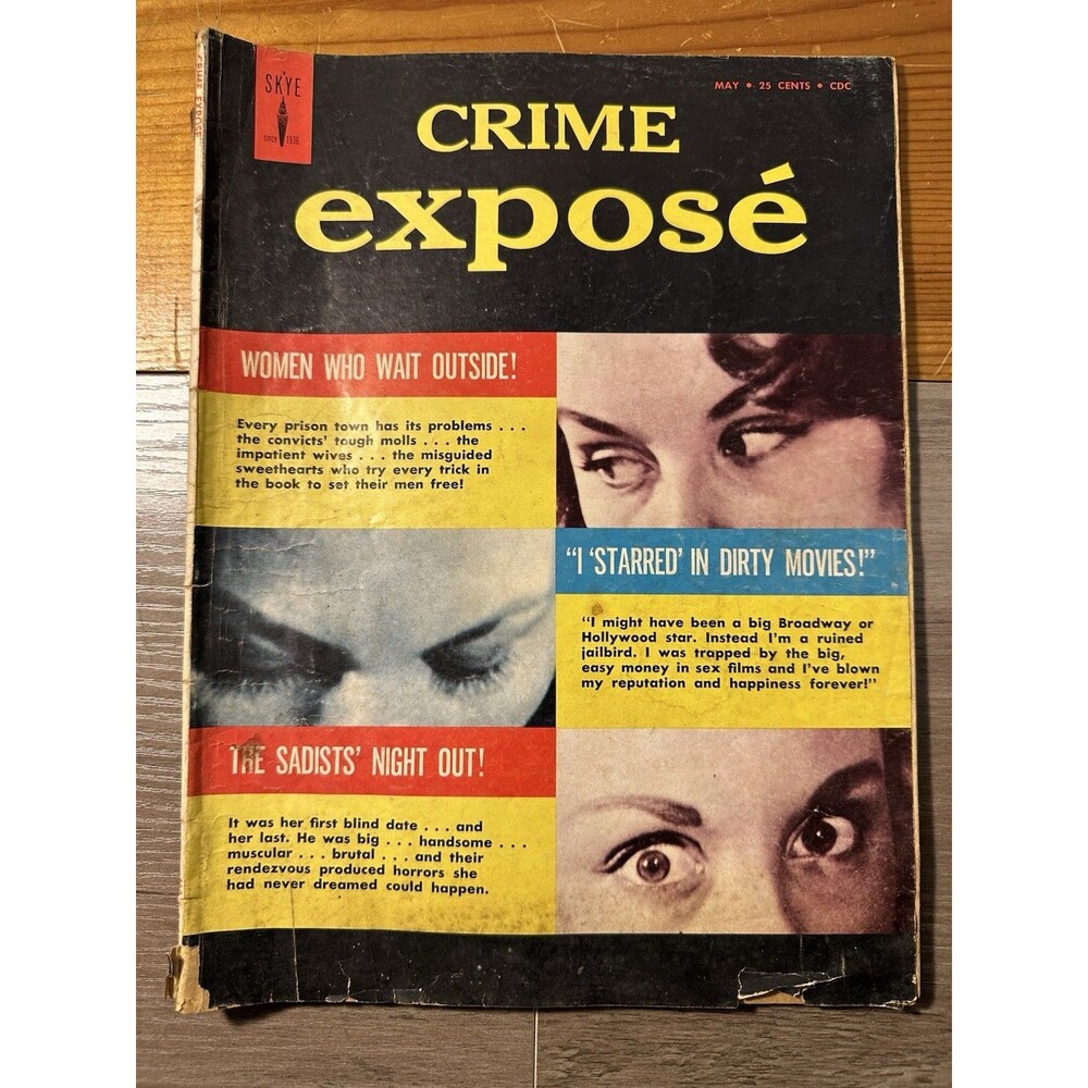 Crime Expose May 1958 Vintage Pulp True Crime Magazine Skye CDC Sweat Sleaze Mag